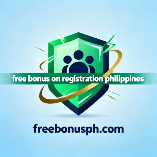 free bonus on registration philippines